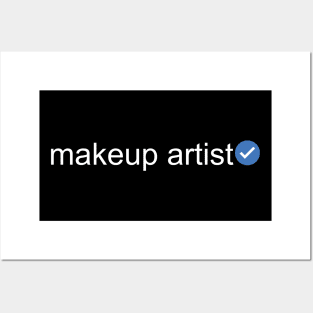 Verified Makeup Artist (White Text) Posters and Art